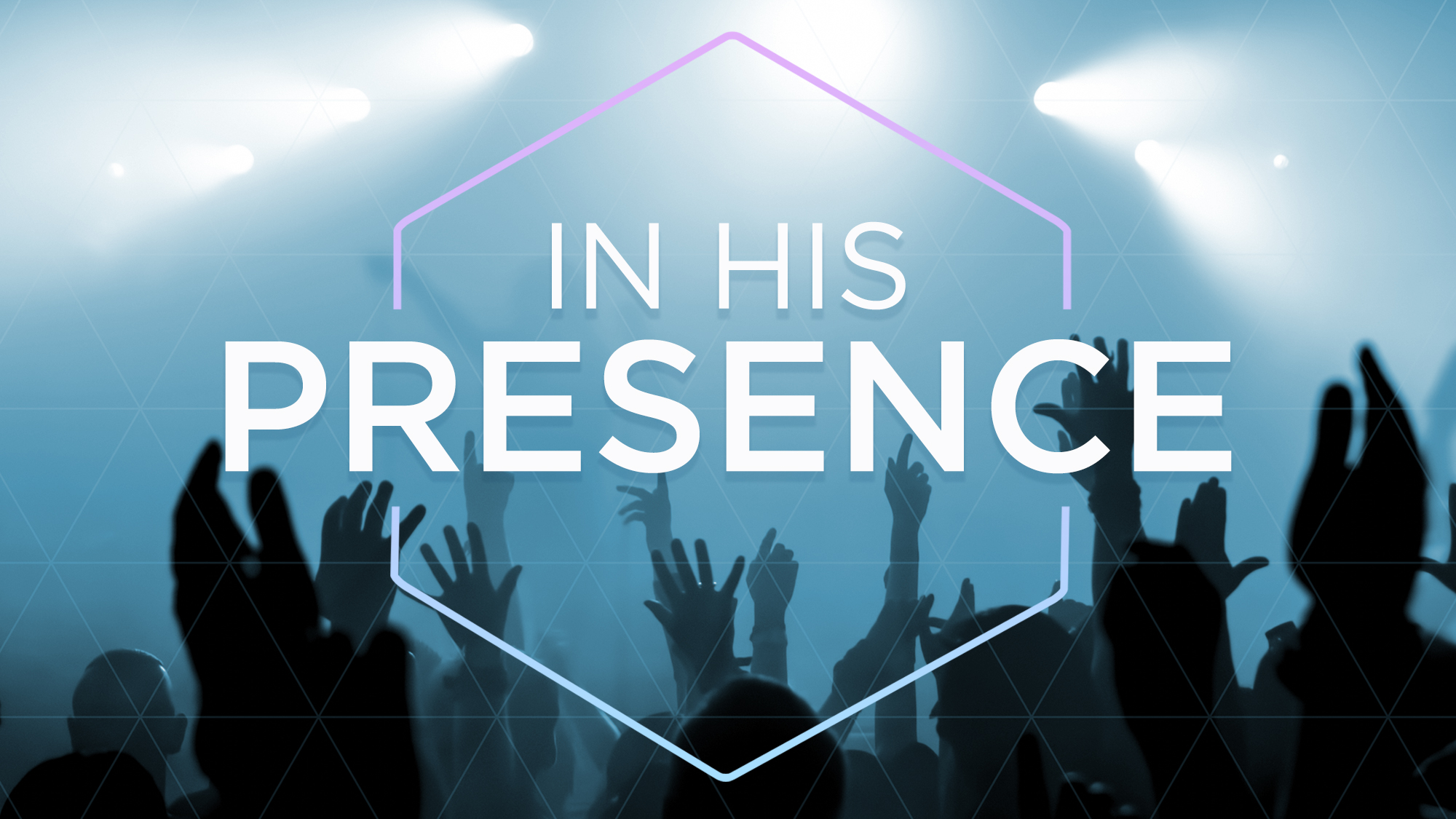 Living In His Presence Kingwood Church